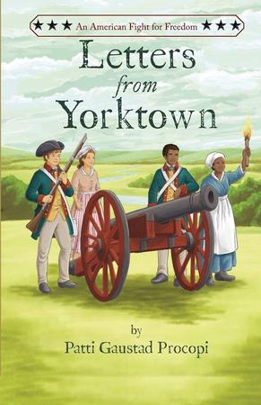 LETTERS FROM YORKTOWN BY PATTI GAUSTAD PROCOPI