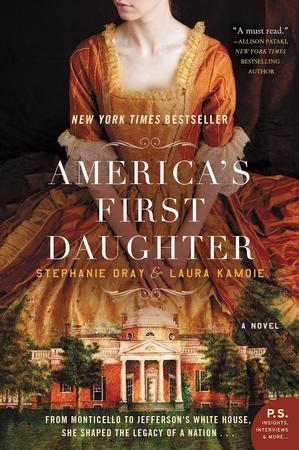 AMERICA'S FIRSTDAUGHTER BY STEPHANIE DRAY AND LAURA KAMOIE
