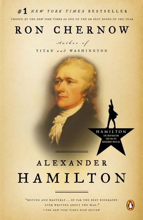 ALEXANDER HAMILTON BY RON CHERNOW
